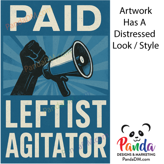 Posters - Paid Leftist Agitator (Graphic Design with Fist and Megaphone)