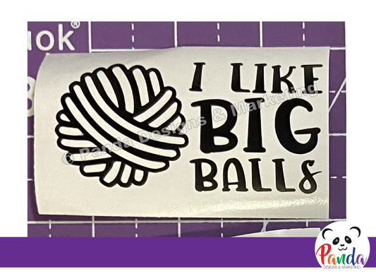 I like big balls of yarn vinyl decal sticker. Horizontal layout.