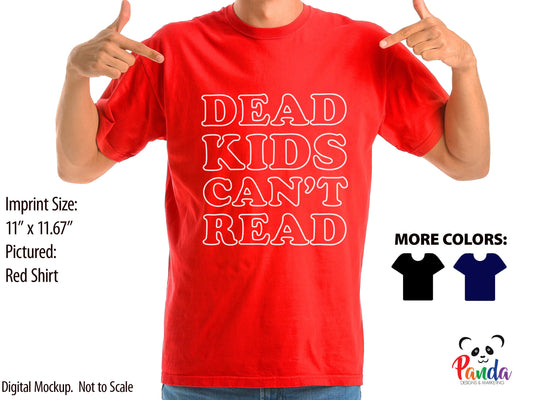Dead Kids Can't Read T-shirt.