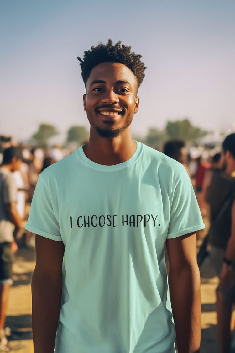 I Choose Happy.