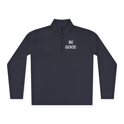 'Be Good. The World is Watching Quarter-Zip Pullover — 'The World Is Watching'