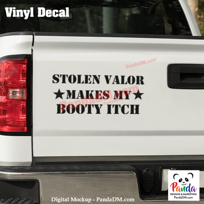 Stolen Valor Makes My Booty Itch Decal
