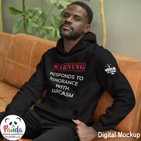 Warning: Responds to Ignorance with Sarcasm Sweatshirts and Hoodies