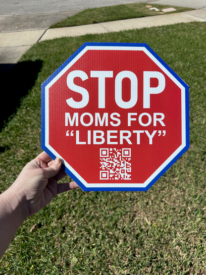 Coroplast yard signs - STOP Moms for Liberty