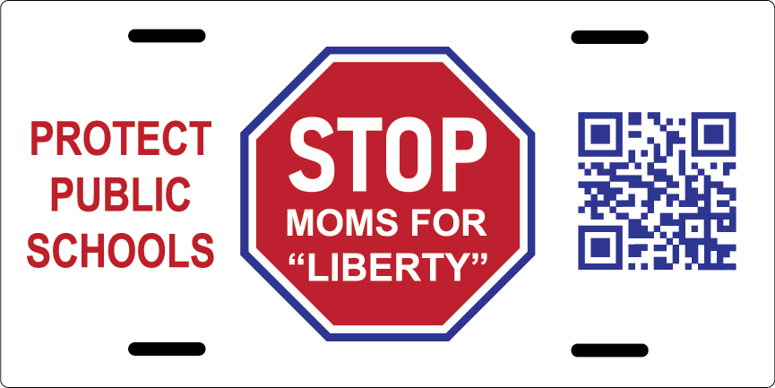 License Plate - STOP Moms for Liberty