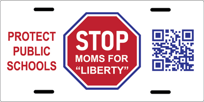 License Plate - STOP Moms for Liberty
