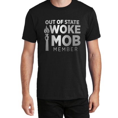 Out of State Woke Mob Member - Defense of Democracy "Insult" T-shirt