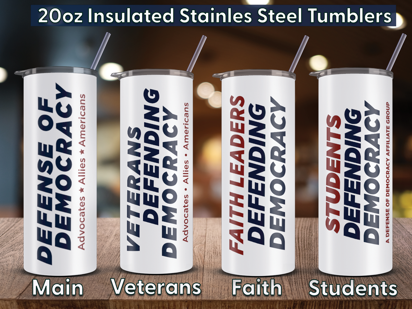 Tumblers Defense of Democracy 20 oz