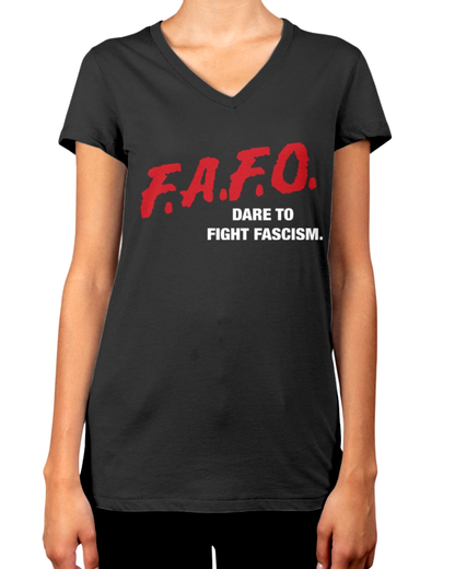 FAFO DARE Parody T-Shirt – Dare to Fight Fascism Black Cotton T-shirts - Unisex & Ladies Styles