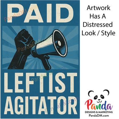 Posters - Paid Leftist Agitator (Graphic Design with Fist and Megaphone)