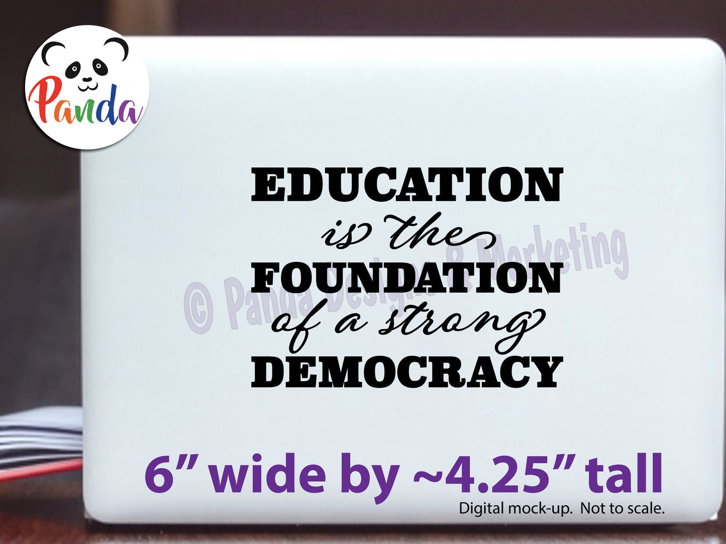 Education is the Foundation for a Strong Democracy Vinyl Decal