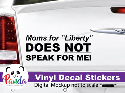 Moms for "Liberty" Does NOT Speak for Me vinyl decal - SM4L