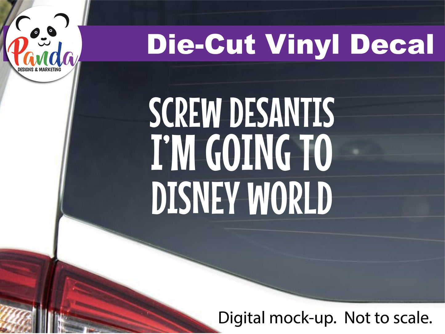 Screw DeSantis I'm going to Disney World Vinyl Decal