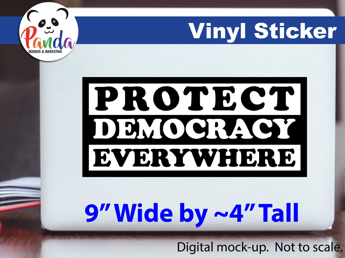 Protect Democracy Every vinyl sticker for cars, laptops, cups and more. Waterproof and water-resistant versions. Straight Outta style