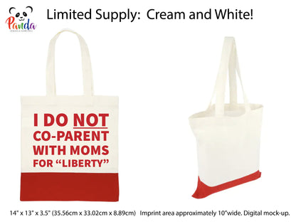 I do NOT co-parent with Moms for Liberty Tote Bag.
