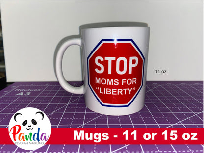 Ceramic Mug - STOP Moms for Liberty