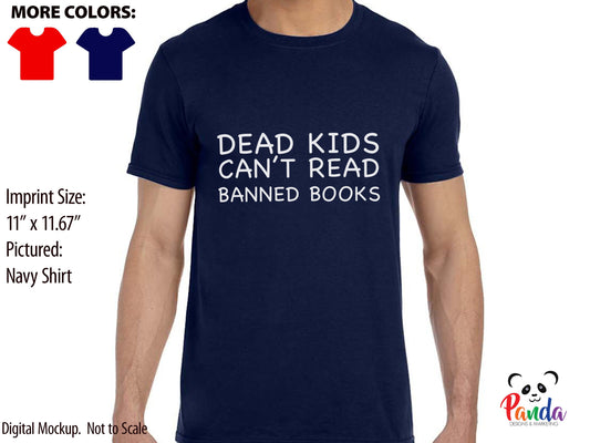Dead Kids Can't Read Banned Books T-shirt.