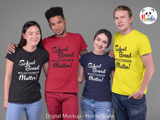 School Board Elections Matter Soft Cotton T-shirt. Plain text version. Public Education Advocacy shirt. Unisex Crew or Ladies V-neck.