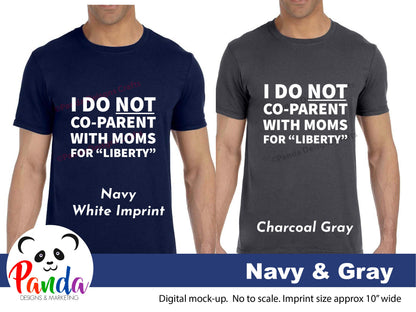 I Do NOT Co-Parent with Moms for Liberty.